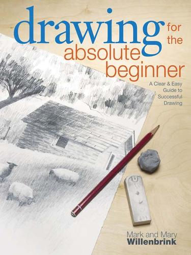 Drawing for the Absolute Beginner cover