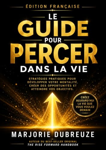 Le Guide Pour Percer Dans La Vie cover